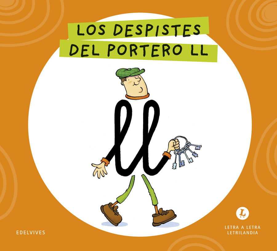 Letra a Letra Letrilandia Los despistes del portero LL
