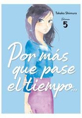 Por más que pase el tiempo 05 Por más que pase el tiempo 05