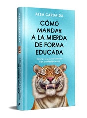 Cómo mandar a la mierda de forma educada (Edición limitada especial Navidad) Cómo mandar a la mierda de forma educada (Edición limitada especial Navidad)