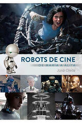 ROBOTS DE CINE. DE MARÍA A ALITA