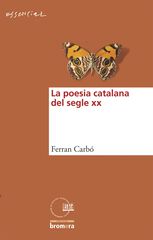 Poesía catalana del segle XX, La Poesía catalana del segle XX, La