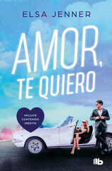 Amor, te quiero (Trilogía A bordo 2) Amor, te quiero (Trilogía A bordo 2)