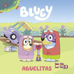 Bluey. Un cuento - Abuelitas (edición en español) Bluey. Un cuento - Abuelitas (edición en español)
