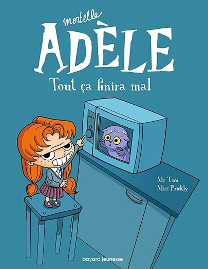 Mortelle Ad&egrave;le 1. Tout &ccedil;a finira mal