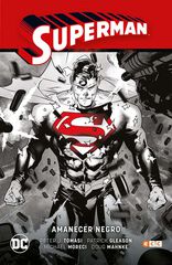 Superman vol. 5: Amanecer Negro (Superman Saga - Renacido parte 2) Superman vol. 5: Amanecer Negro (Superman Saga - Renacido parte 2)