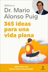 365 ideas para una vida plena 365 ideas para una vida plena