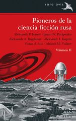 Pioneros de la ciencia ficción rusa vol. II Pioneros de la ciencia ficción rusa vol. II