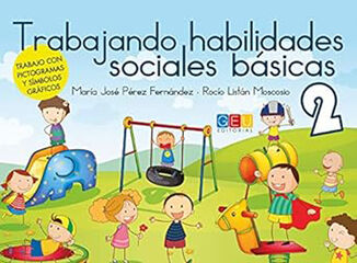 Trabajando habilidades sociales básicas II Trabajando habilidades sociales básicas II