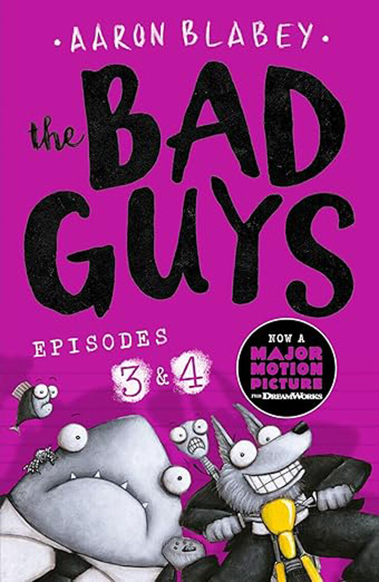 The Bad Guys (Episodes 3 & 4)