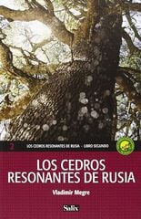 Los cedros resonantes de Rusia Los cedros resonantes de Rusia