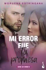 Mi error fue tu promesa Mi error fue tu promesa