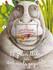 El gran llibre dels animals gegants / El petit llibre dels animals m&eacute;s petits
