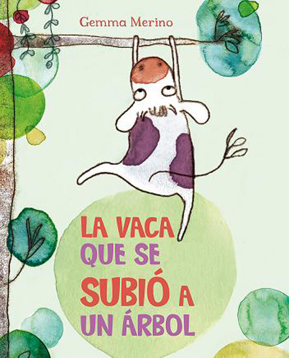 La vaca que se subi&oacute; a un &aacute;rbol