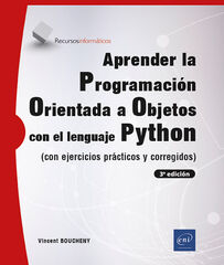 Aprender Programación Orientada a Objetos con Python Aprender Programación Orientada a Objetos con Python