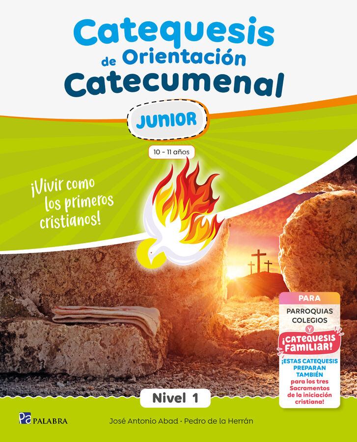 Catequesis de Orientaci&oacute;n Catecumenal Nivel 1 Junior