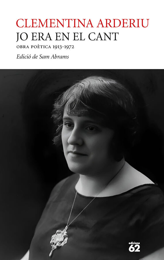 Jo era en el cant. Obra po&egrave;tica 1913-1972