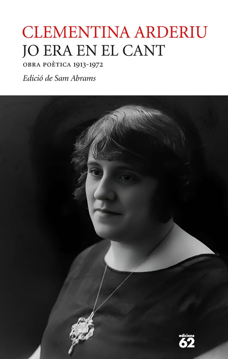 Jo era en el cant. Obra po&egrave;tica 1913-1972