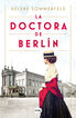 La doctora de Berlín La doctora de Berlín