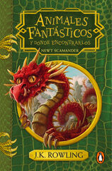 Animales fant&aacute;sticos y d&oacute;nde encontrarlos (Un libro de la biblioteca de Hogwarts)