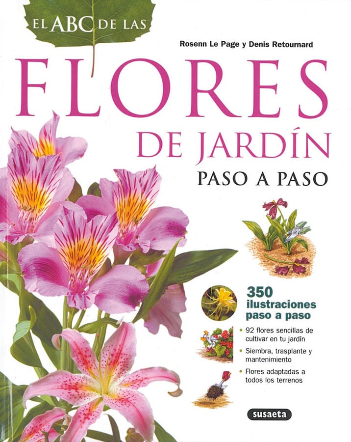 Abc de las flores de jard&iacute;n paso a paso,