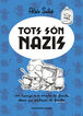 Tots Són Nazis Tots Són Nazis