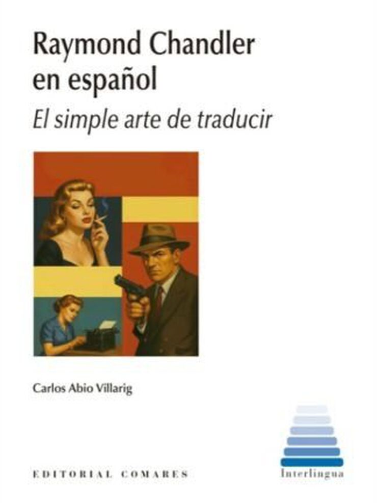 Raymond Chandler en espa&ntilde;ol