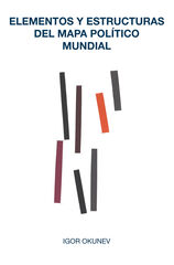 Elementos y estructuras del mapa político mundial Elementos y estructuras del mapa político mundial