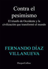Contra el pesimismo Contra el pesimismo