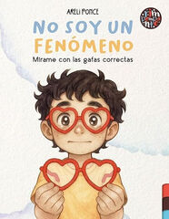 No soy un fen&oacute;meno. M&iacute;rame con las gafas correctas