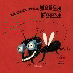 La Casa de la mosca fosca