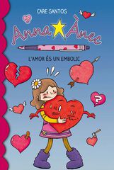 Anna Ànec 3. L'amor és un embolic Anna Ànec 3. L'amor és un embolic