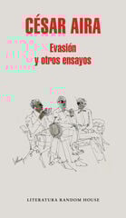 Evasión y otros ensayos Evasión y otros ensayos