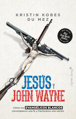 Jesús y John Wayne Jesús y John Wayne