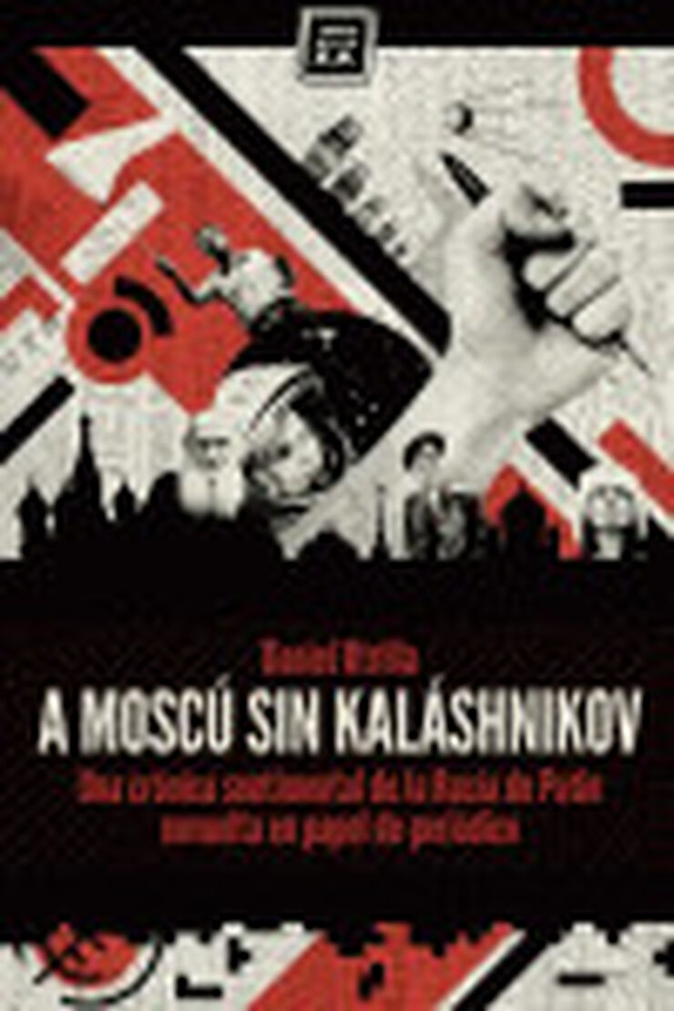 A Moscú sin kaláshnikov