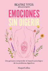 Emociones sin digerir