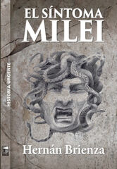 El síntoma Milei El síntoma Milei