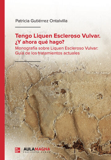 Tengo Liquen Escleroso Vulvar. &iquest;Y ahora qu&eacute; hago?