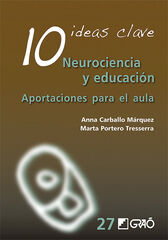 10 Ideas clave. Neurociencia y educación 10 Ideas clave. Neurociencia y educación