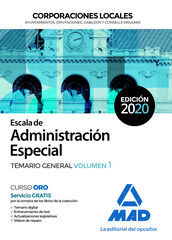 Escala De Administraci&oacute;n Especial. Corporaciones Locales. Temario General Volumen 1