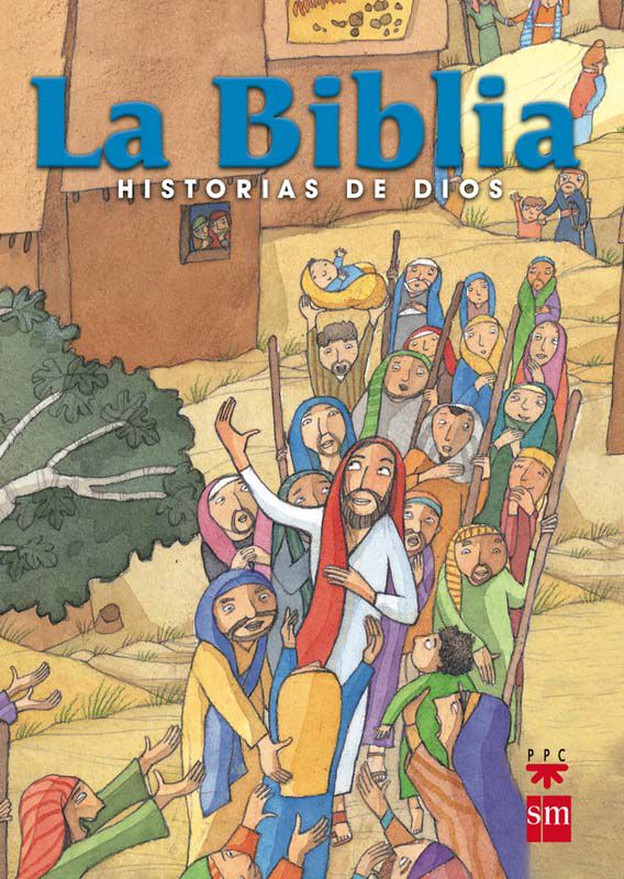 La B&iacute;blia: historias de Dios