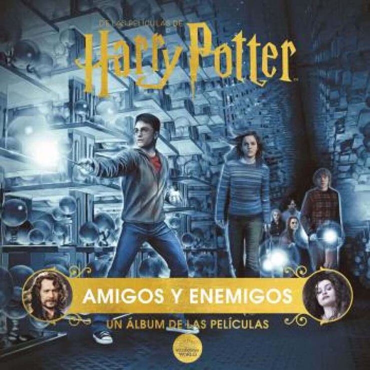 Harry Potter: amigos y enemigos. Un álbum de las películas