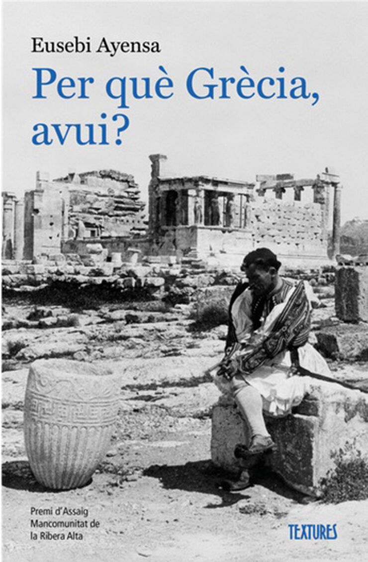 Per qu&egrave; Gr&egrave;cia, avui?