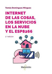 Internet de las cosas, los servicios en la nube y el ESP8266 Internet de las cosas, los servicios en la nube y el ESP8266