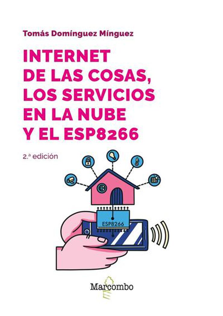 Internet de las cosas, los servicios en la nube y el ESP8266