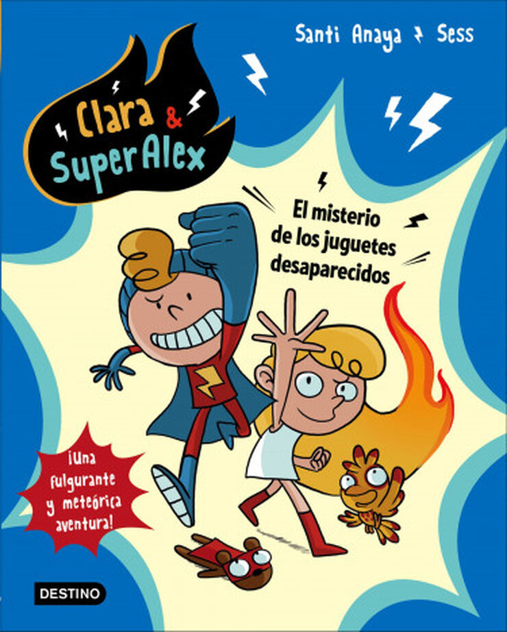 Clara & SuperAlex. El misterio de los ju