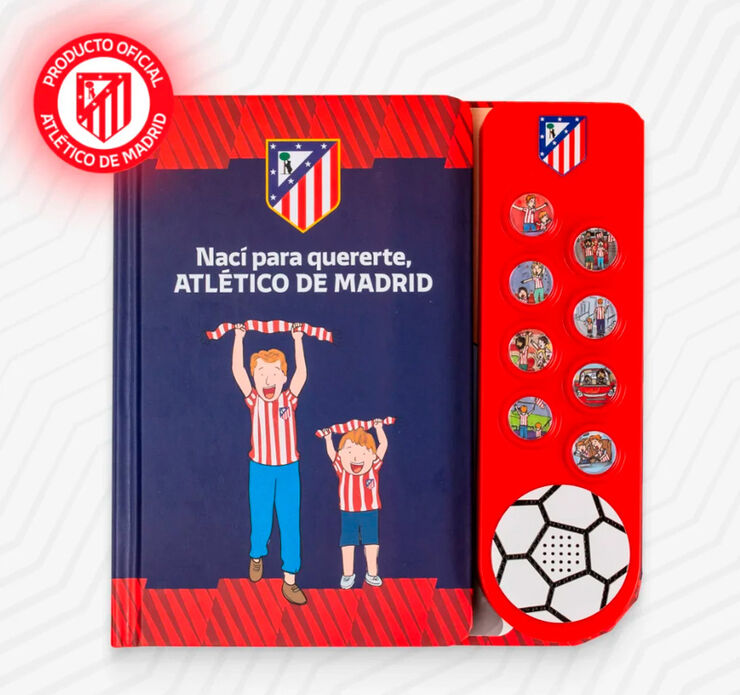 Nací para quererte, Atlético de Madrid