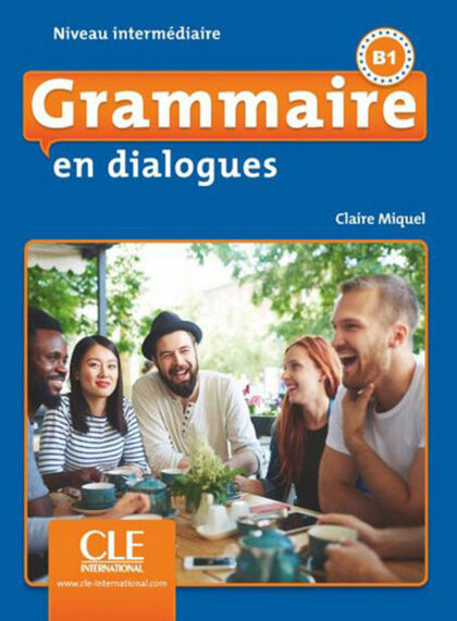 Cle Grammaire en Dialogues Int B1 2E/+Cd