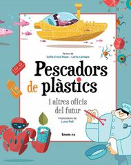 Pescadors de plàstics i altres oficis del futur