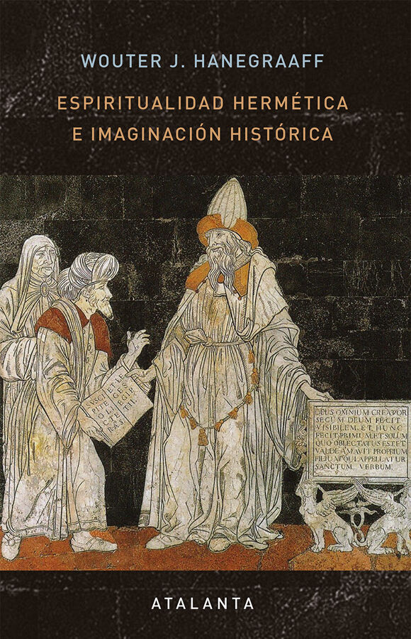 Espiritualidad herm&eacute;tica e imaginaci&oacute;n hist&oacute;rica