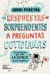 Respuestas sorprendentes a preguntas cotidianas Respuestas sorprendentes a preguntas cotidianas